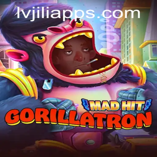 MadHitGorillatron: A Thrilling Adventure with LV JILI