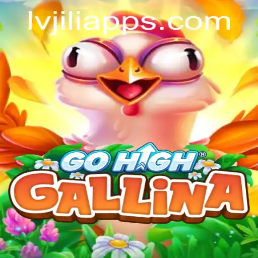 Exploring the Exciting World of GoHighGallina and LV JILI