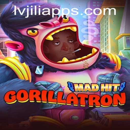 MadHitGorillatron: A Thrilling Adventure with LV JILI